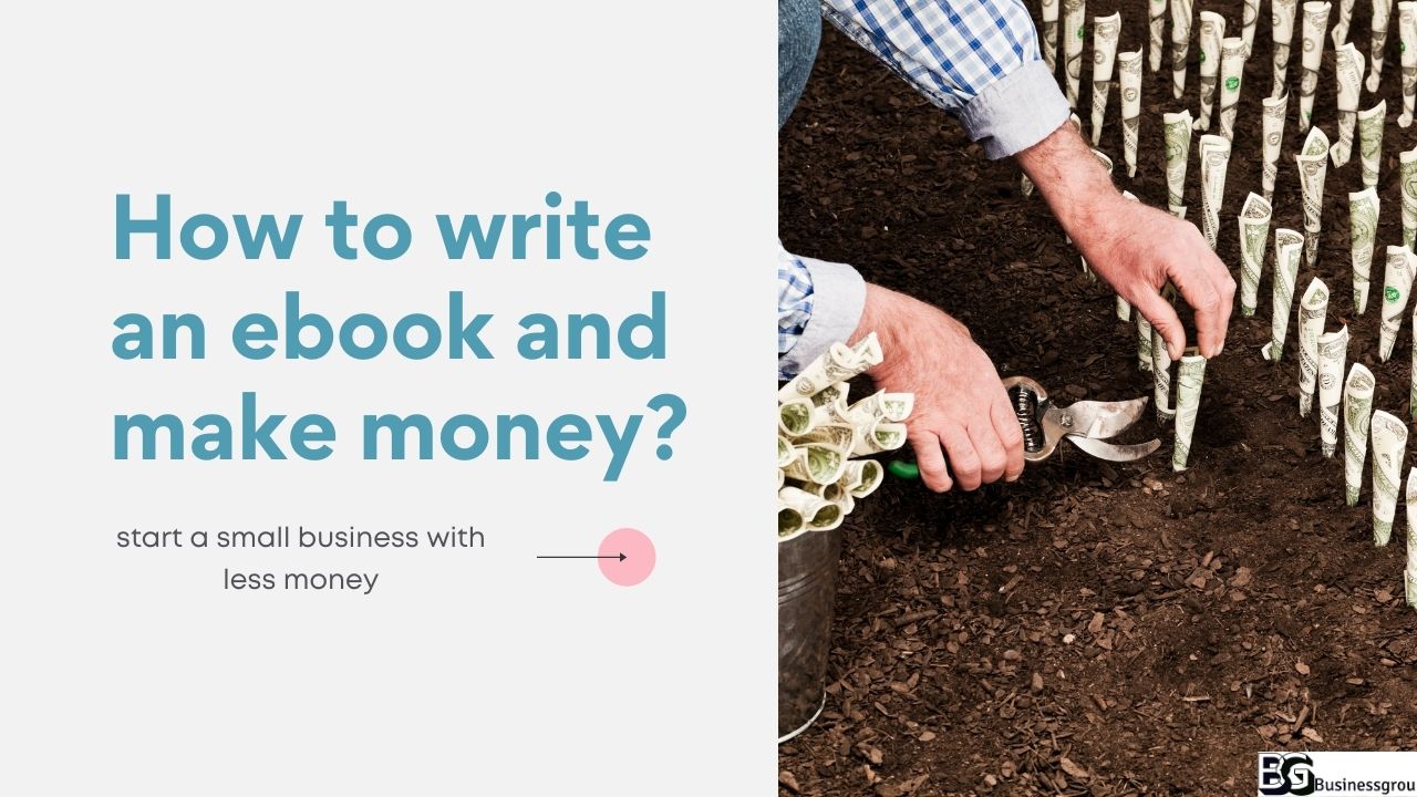 How to write an ebook and make money