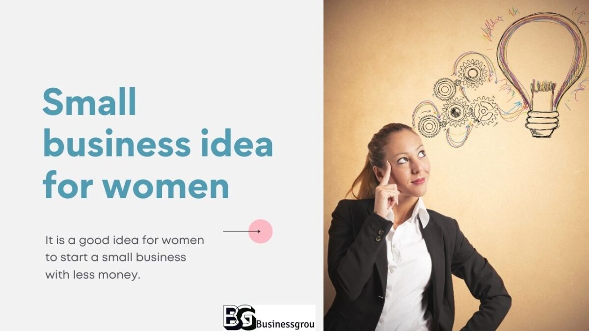 Small business idea for women